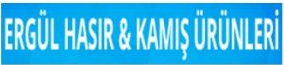 ERGÜL Hasır ve Kamış Ürünleri